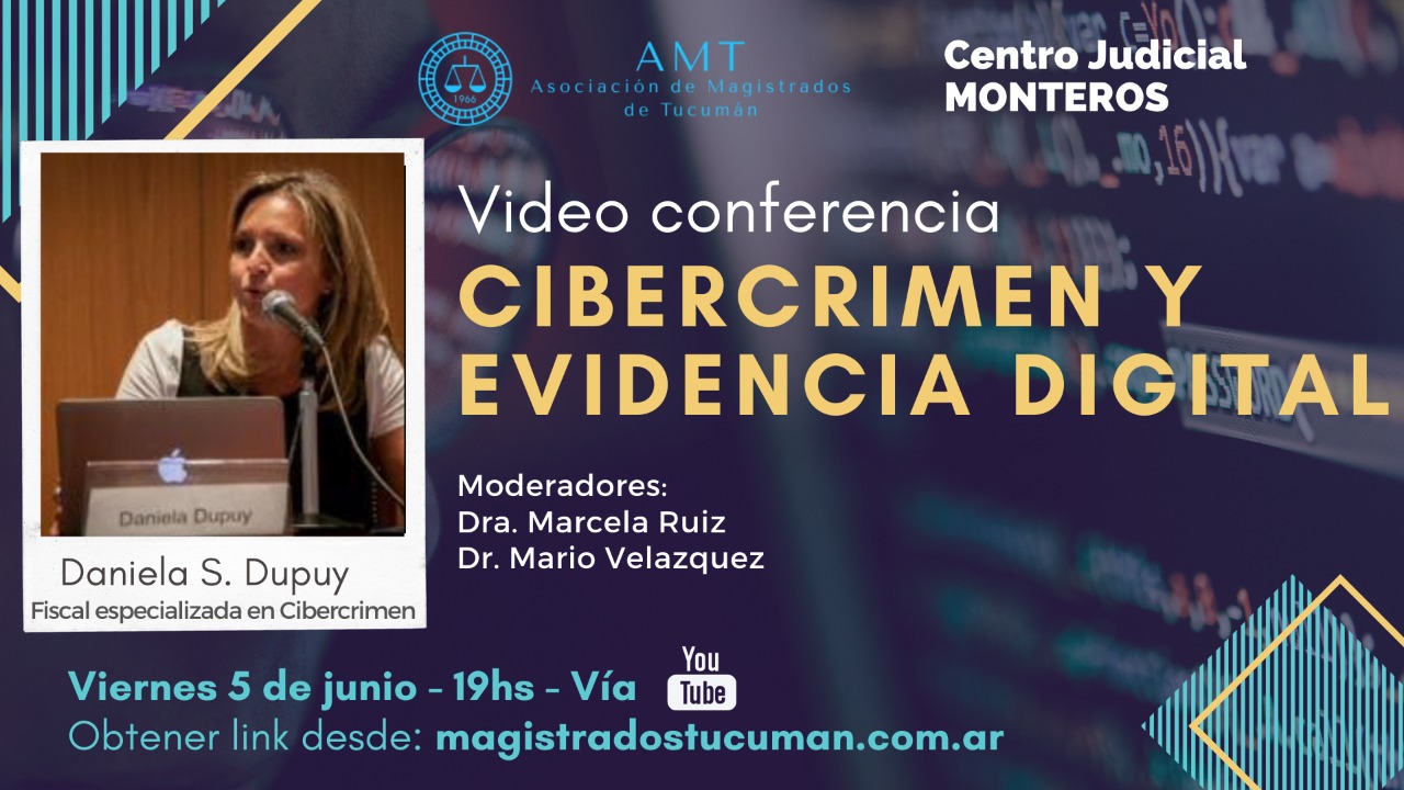 Vuelva a ver la Conferencia de Daniela Dupuy «Cibercrimen y Evidencia Digital»