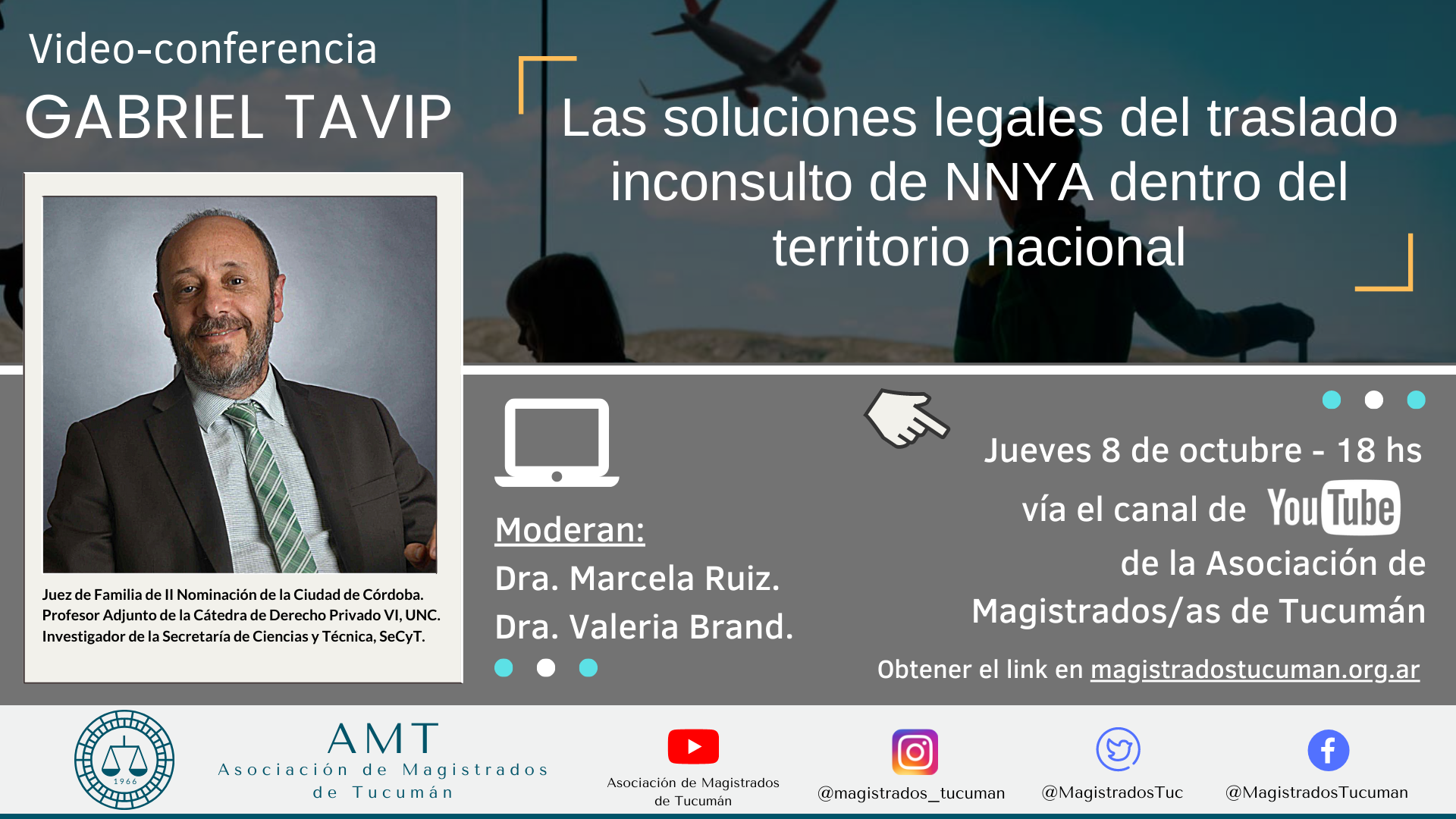 Vuelva a ver la conferencia de Gabriel Tavip «Las soluciones legales del traslado inconsulto de NNYA dentro del territorio nacional»