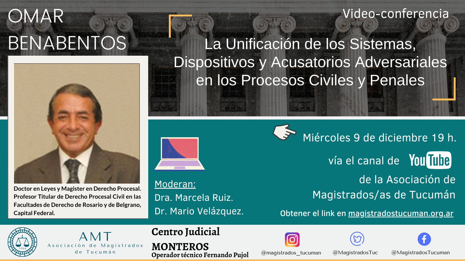 Vuelva a ver la conferencia de Omar Benabentos «La unificación de los sistemas, dispositivos y acusatorios adversariales»