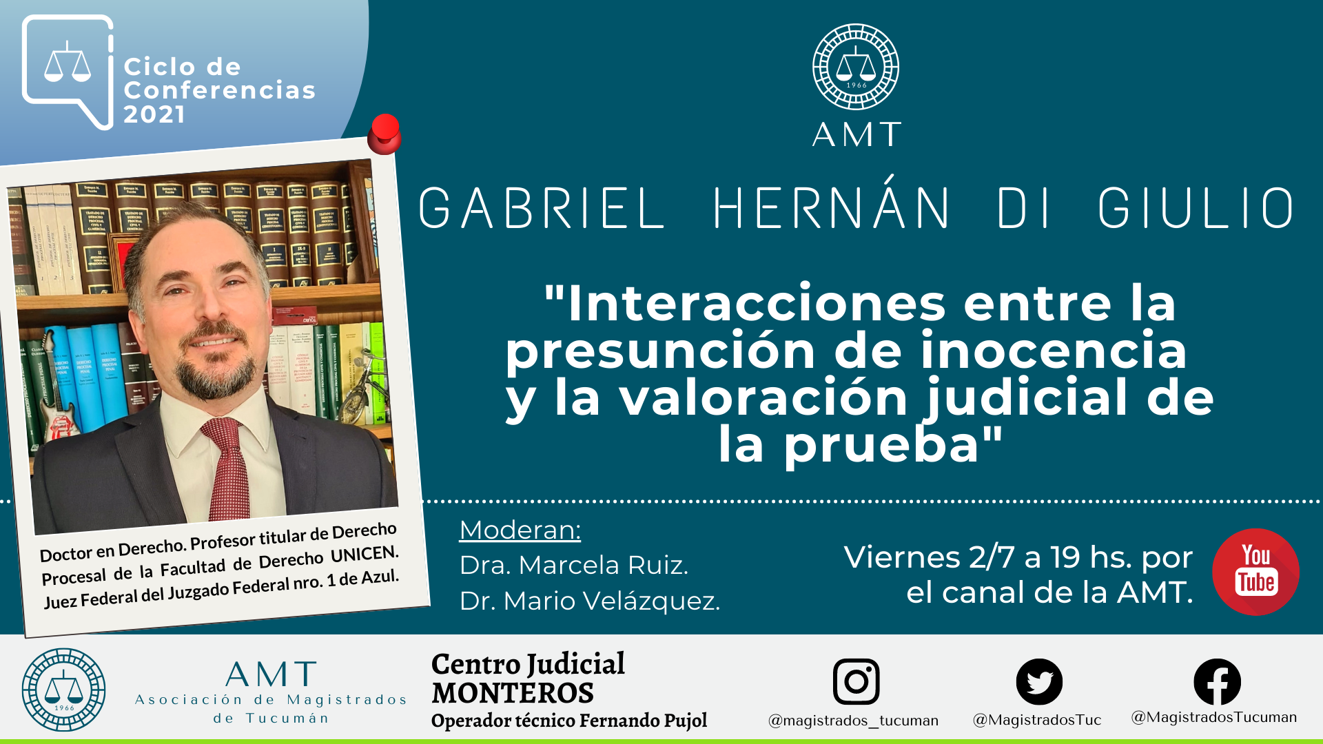 Vuelva a ver la conferencia de Gabriel Hernán Di Giulio  «Interacciones entre la presunción de inocencia y la valoración judicial de la prueba»