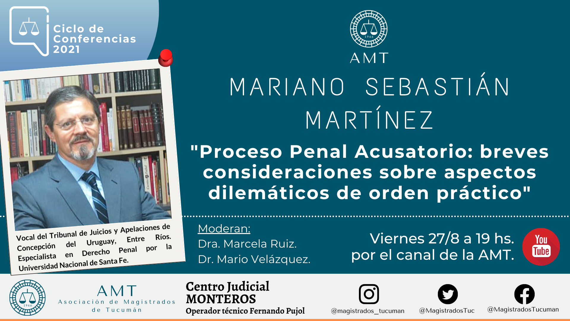 Vuelva a ver la conferencia de Mariano Sebastián Martínez – «Proceso Penal Acusatorio»