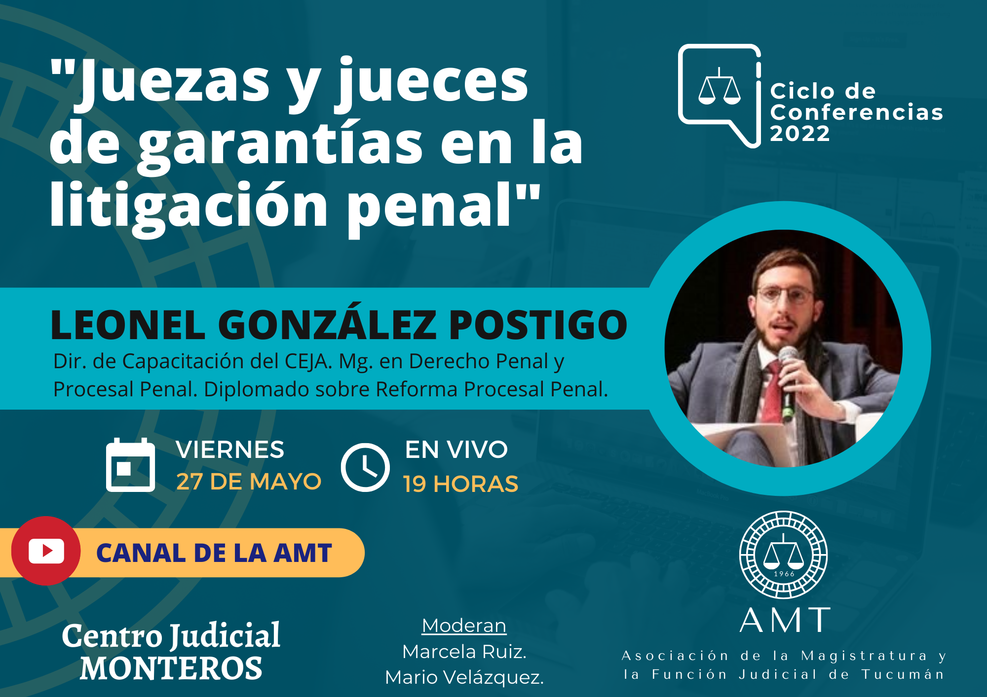 Vuelva a ver la conferencia de Leonel González Postigo «Juezas y jueces de garantías en la litigación penal»