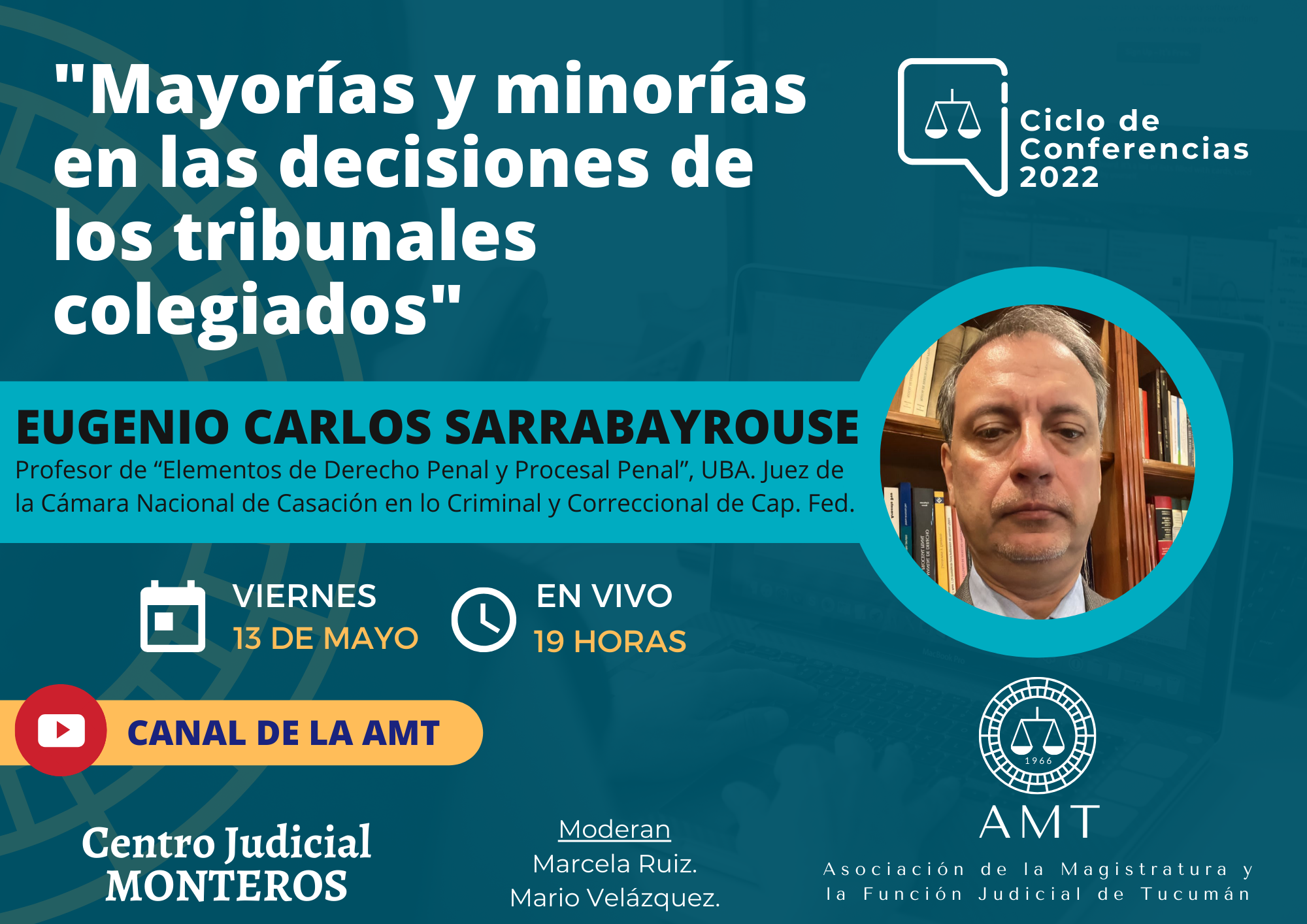 Vuelva a ver la conferencia de Eugenio Carlos Sarrabayrouse «Mayorías y minorías en las decisiones de los tribunales colegiados»