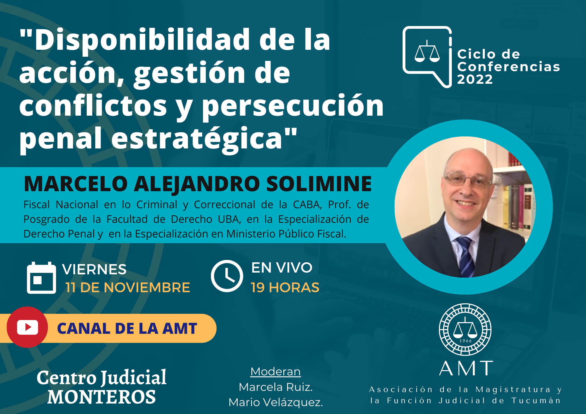 Vuelva a ver la conferencia de Marcelo Alejandro Solimine  «Disponibilidad de la acción, gestión de conflictos y persecución penal estratégica»