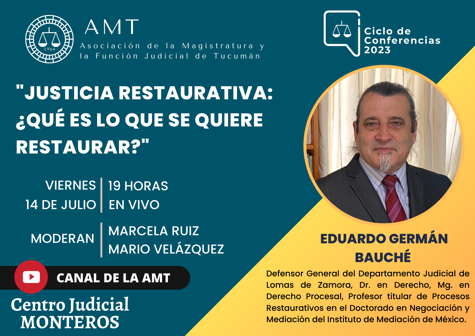 Vuelva a ver la conferencia de Eduardo Germán Bauché «Justicia Restaurativa: ¿Qué es lo que se quiere restaurar?» 